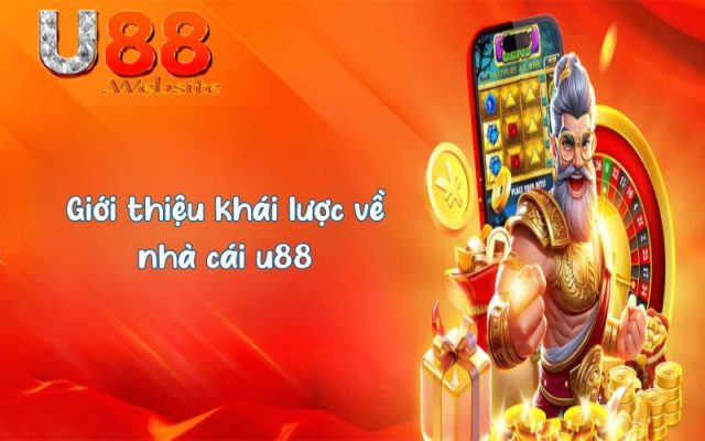 U88 - Địa Chỉ Giải Trí Casino Chất Lượng Hàng Đầu Châu Âu 6 Giới thiệu khái lược về nhà cái u88